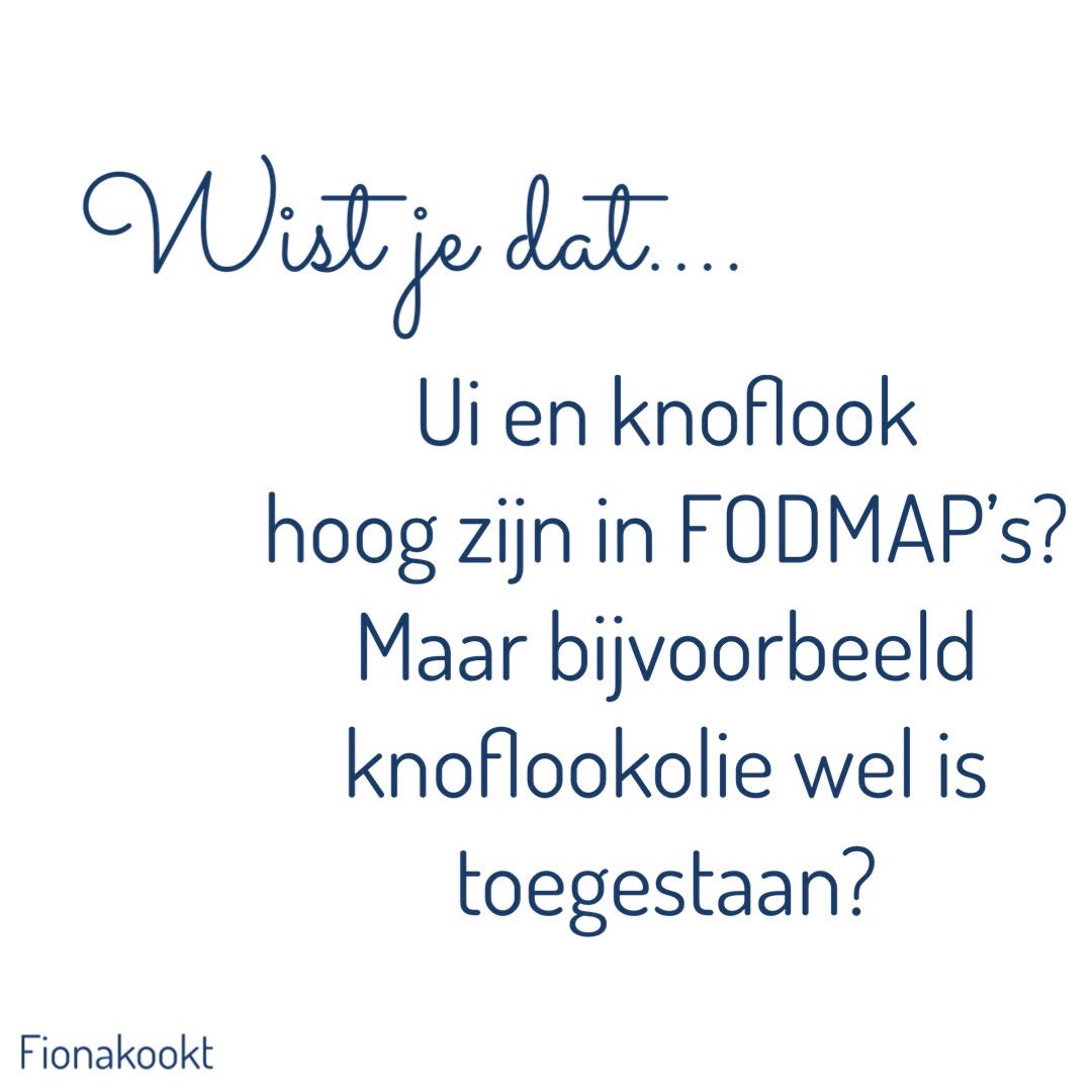 ui en knoflook hoog is in FODMAP's? Maar knoflookolie niet.